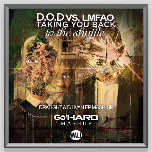 D.O.D vs LMFAO - Takin You Back To The Shuffle (DRKLight & DJ Ivan Mash-up)